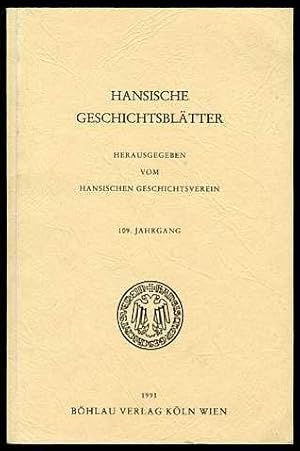 Hansische Geschichtsblätter. 109. Jahrgang. Herausgegeben vom Hansischen Geschichtsverein.