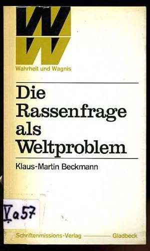 Immagine del venditore per Die Rassenfrage als Weltproblem. Das Anti-Rassismus-Program des kumenischen Rates der Kirchen. Wahrheit und Wagnis. venduto da Antiquariat Liberarius - Frank Wechsler