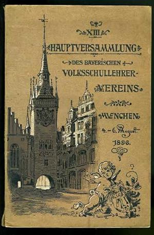 Bild des Verkufers fr Mnchen. Seine geschichtliche, rtliche und monumentale Entwicklung unter den Wittelsbachern, nebst einem Fhrer durch die Stadt. Mit 66 Illustrationen und einem Doppel-Stadtplan. Festgabe des Ortsausschusses zur XIII. Hauptversammlung des Bayerischen Volksschullehrervereins, 4. 6. August 1896. zum Verkauf von Antiquariat Liberarius - Frank Wechsler