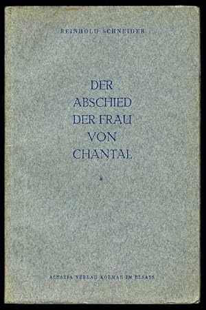 Bild des Verkufers fr Der Abschied der Frau von Chantal. zum Verkauf von Antiquariat Liberarius - Frank Wechsler