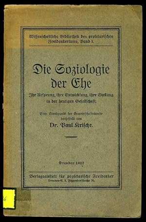 Bild des Verkufers fr Die Soziologie der Ehe. Ihr Ursprung, ihre Entwicklung, ihre Stellung in der heutigen Gesellschaft. Handbuch der Gemeinschaftskunde in Einzeldarstellungen. zum Verkauf von Antiquariat Liberarius - Frank Wechsler