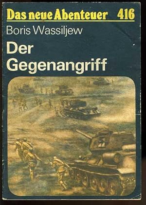 Seller image for Der Gegenangriff. Das neue Abenteuer 416. for sale by Antiquariat Liberarius - Frank Wechsler