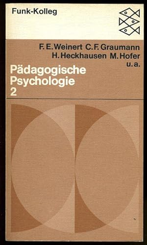 Funk-Kolleg pädagogische Psychologie (nur) Bd. 2. Fischer-Taschenbücher 6116. Funk-Kolleg 15.