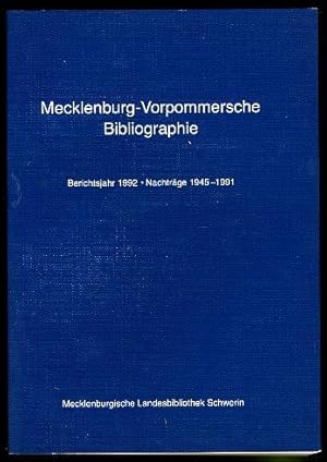 Seller image for Mecklenburg-Vorpommersche Bibliographie. Berichtsjahr 1992. Nachtrge 1945 - 1991. for sale by Antiquariat Liberarius - Frank Wechsler