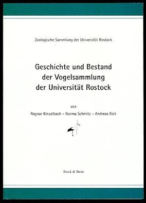 Seller image for Geschichte und Bestand der Vogelsammlung der Universitt Rostock. Zoologische Sammlung der Universitt Rostock. Der Pfeilstorch 1. for sale by Antiquariat Liberarius - Frank Wechsler