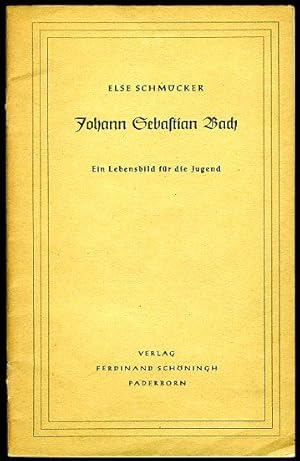 Imagen del vendedor de Johann Sebastian Bach. Ein Lebensbild fr die Jugend. a la venta por Antiquariat Liberarius - Frank Wechsler