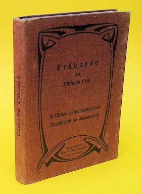 Bild des Verkufers fr Erkunde in anschaulich-ausfhrlicher Darstellung. Ein Handbuch fr Lehrer und Seminaristen. Zweiter Teil. Mittel- und Norddeutschland. Deutschland im allgemeinen. zum Verkauf von Antiquariat Liberarius - Frank Wechsler