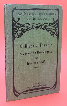 Gulliver`s Travels into Seral remote Nations of the World. Part II: A Voyage to Brobdingnag. Für ...