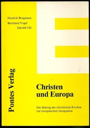 Bild des Verkufers fr Christen und Europa. Der Beitrag der christlichen Kirchen zur europischen Integration. Kleine Europa-Bibliothek 10. zum Verkauf von Antiquariat Liberarius - Frank Wechsler