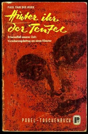 Hinter ihr der Teufel. Kriminalroman. Pabel-Taschenbuch 10.