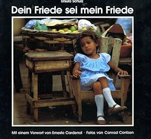 Seller image for Dein Friede sei mein Friede. Geschichten von der Vernderung in Solentiname. for sale by Antiquariat Liberarius - Frank Wechsler