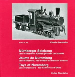 Nürnberger Spielzeug. Jean Schoenners Spielzeugbahnen und Schiffe. Archiv Nr. 100.