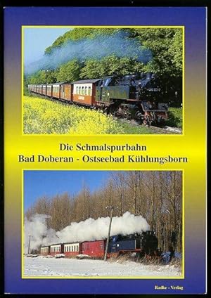 Imagen del vendedor de Die Schmalspurbahn Bad Doberan - Ostseebad Khlungsborn. a la venta por Antiquariat Liberarius - Frank Wechsler