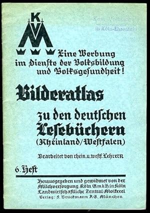 Bilderatlas zu den deutschen Lesebüchern (Rheinland / Westfalen) 6. Heft. (3.-8. Schuljahr).