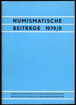 Numismatische Beiträge Jg. 1979 (nur) Heft 2. Arbeitsmaterial für die Fachgruppen Numismatik des ...