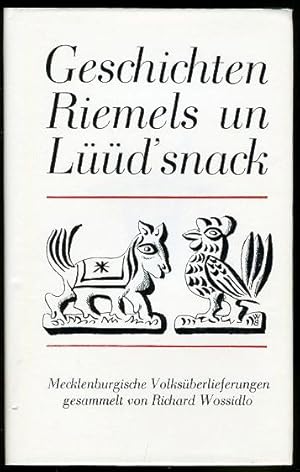 Bild des Verkufers fr Geschichten, Riemels un Ld`snack. Mecklenburgische Volksberlieferungen. Gesammelt von Richard Wossidlo. zum Verkauf von Antiquariat Liberarius - Frank Wechsler