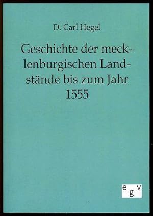 Bild des Verkufers fr Geschichte der mecklenburgischen Landstnde bis zum Jahr 1555. zum Verkauf von Antiquariat Liberarius - Frank Wechsler