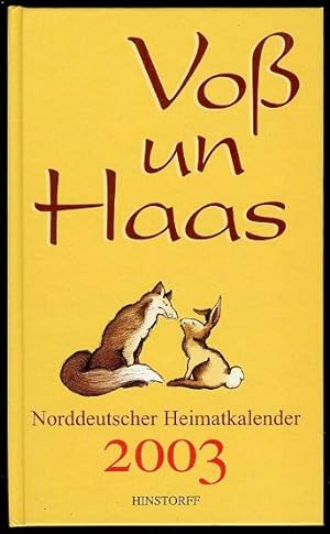 Seller image for Vo un Haas. Norddeutscher Heimatkalender 2003. for sale by Antiquariat Liberarius - Frank Wechsler