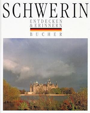 Bild des Verkufers fr Schwerin. Entdecken und Erinnern. zum Verkauf von Antiquariat Liberarius - Frank Wechsler