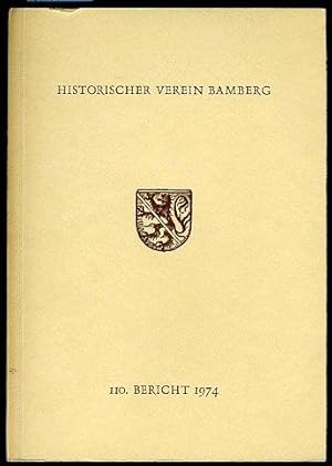 110. Bericht des Historischen Vereins für die Pflege der Geschichte des ehemaligen Fürstbistums B...