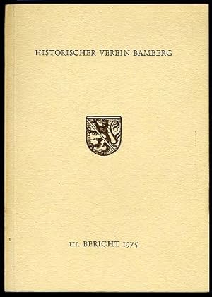 111. Bericht des Historischen Vereins für die Pflege der Geschichte des ehemaligen Fürstbistums B...