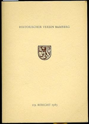 Bild des Verkufers fr 119. Bericht. Historischer Verein fr die Pflege der Geschichte des ehemaligen Frstbistums Bamberg. zum Verkauf von Antiquariat Liberarius - Frank Wechsler