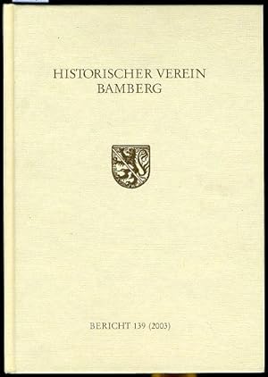 139. Bericht. Historischer Verein für die Pflege der Geschichte des ehemaligen Fürstbistums Bamberg.