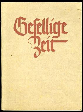 Bild des Verkufers fr Gesellige Zeit. Liederbuch fr gemischten Chor. Brenreiter-Ausgabe 615. zum Verkauf von Antiquariat Liberarius - Frank Wechsler