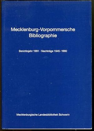 Seller image for Mecklenburg-Vorpommersche Bibliographie. Berichtsjahr 1991. Nachtrge 1945 bis 1990. for sale by Antiquariat Liberarius - Frank Wechsler