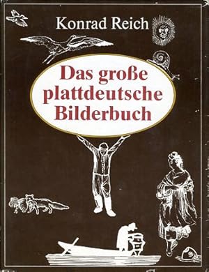 Bild des Verkufers fr Das groe plattdeutsche Bilderbuch. zum Verkauf von Antiquariat Liberarius - Frank Wechsler