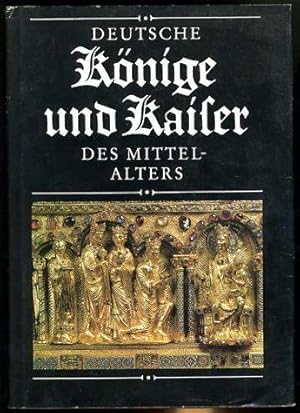 Deutsche Könige und Kaiser des Mittelalters.