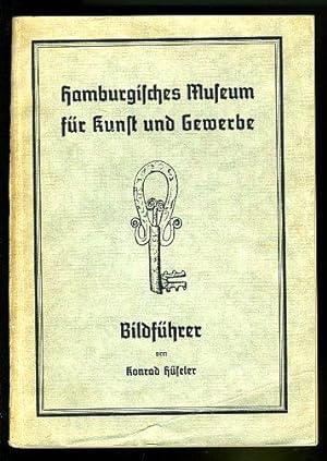Seller image for Hamburgisches Museum fr Kunst und Gewerbe. Bildfhrer. for sale by Antiquariat Liberarius - Frank Wechsler