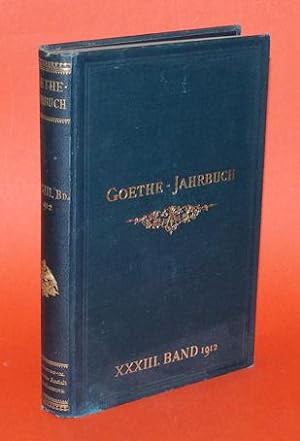 Bild des Verkäufers für Goethe-Jahrbuch 33. 1912. Mit dem 26. Jahresbericht der Goethe-Gesellschaft. zum Verkauf von Antiquariat Liberarius - Frank Wechsler