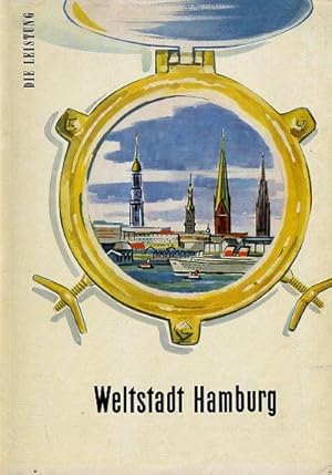 Weltstadt Hamburg. Die Leistung. Illustrierte Zeitung für die Wirtschaft Jg. 4 Heft 33.