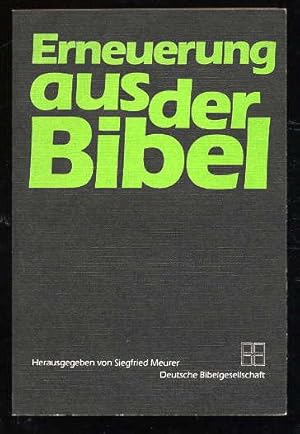 Bild des Verkufers fr Erneuerung aus der Bibel. Die Bibel in der Welt Bd. 19 zum Verkauf von Antiquariat Liberarius - Frank Wechsler