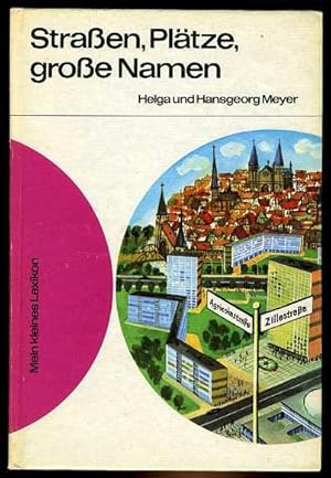 Bild des Verkufers fr Straen, Pltze, groe Namen. Mein kleines Lexikon. zum Verkauf von Antiquariat Liberarius - Frank Wechsler