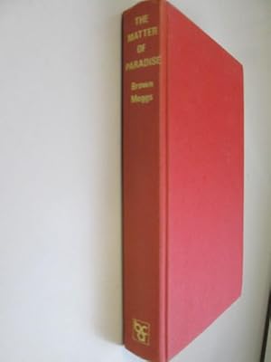 Image du vendeur pour The Matter of Paradise mis en vente par Goldstone Rare Books