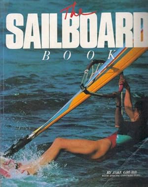 Seller image for THE SAILBOARD BOOK. for sale by Black Stump Books And Collectables