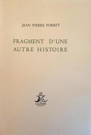 Seller image for Fragment D'Une Autre Histoire for sale by Artful Dodger Books