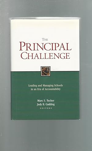 Image du vendeur pour The Principal Challenge: Leading and Managing Schools in an Era of Accountability mis en vente par Dorley House Books, Inc.