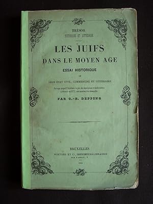 Les juifs dans le moyen âge - Essai historique sur leur état civil, commercial et littéraire