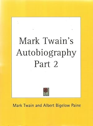 Mark Twain`s Autobiography Part 2