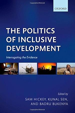 Image du vendeur pour The Politics of Inclusive Development: Interrogating the Evidence mis en vente par Bellwetherbooks