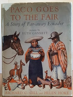 Imagen del vendedor de PACO GOES TO THE FAIR - A STORY OF FAR-AWAY ECUADOR a la venta por MARIE BOTTINI, BOOKSELLER