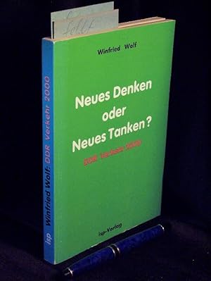Neues Denken oder Neues Tanken? - DDR-Verkehr 2000 -