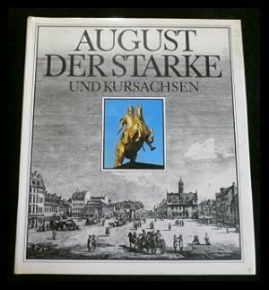 Seller image for August der Starke und Kursachsen for sale by ANTIQUARIAT Franke BRUDDENBOOKS