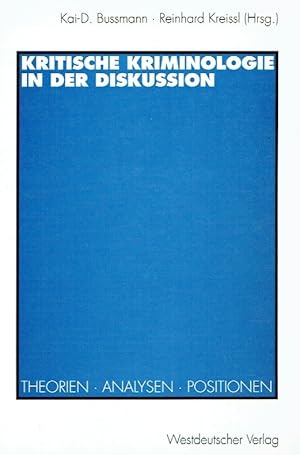 Kritische Kriminologie in der Diskussion: Theorien, Analysen, Positionen.