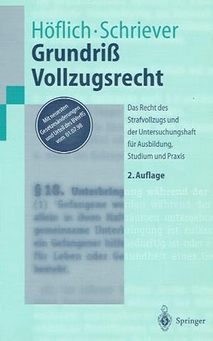 Seller image for Grundri Vollzugsrecht: Das Recht des Strafvollzugs und der Untersuchungshaft fr Ausbildung, Studium und Praxis. for sale by Antiquariat Bernhardt