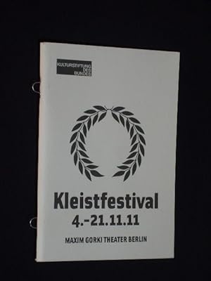 Seller image for Programmheft Kleist-Festival 4. bis 21. November 2011, Maxim Gorki Theater Berlin for sale by Fast alles Theater! Antiquariat fr die darstellenden Knste