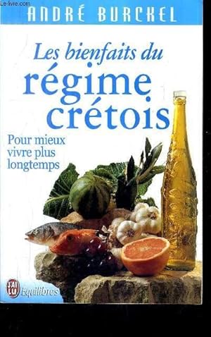 Seller image for LES BIENFAITS DU REGIME CRETOIS - POUR MIEUX VIVRE PLUS LONGTEMPS. for sale by Le-Livre